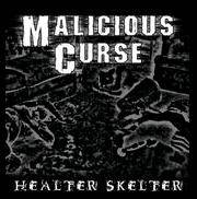 Malicious Curse : Healter Skelter